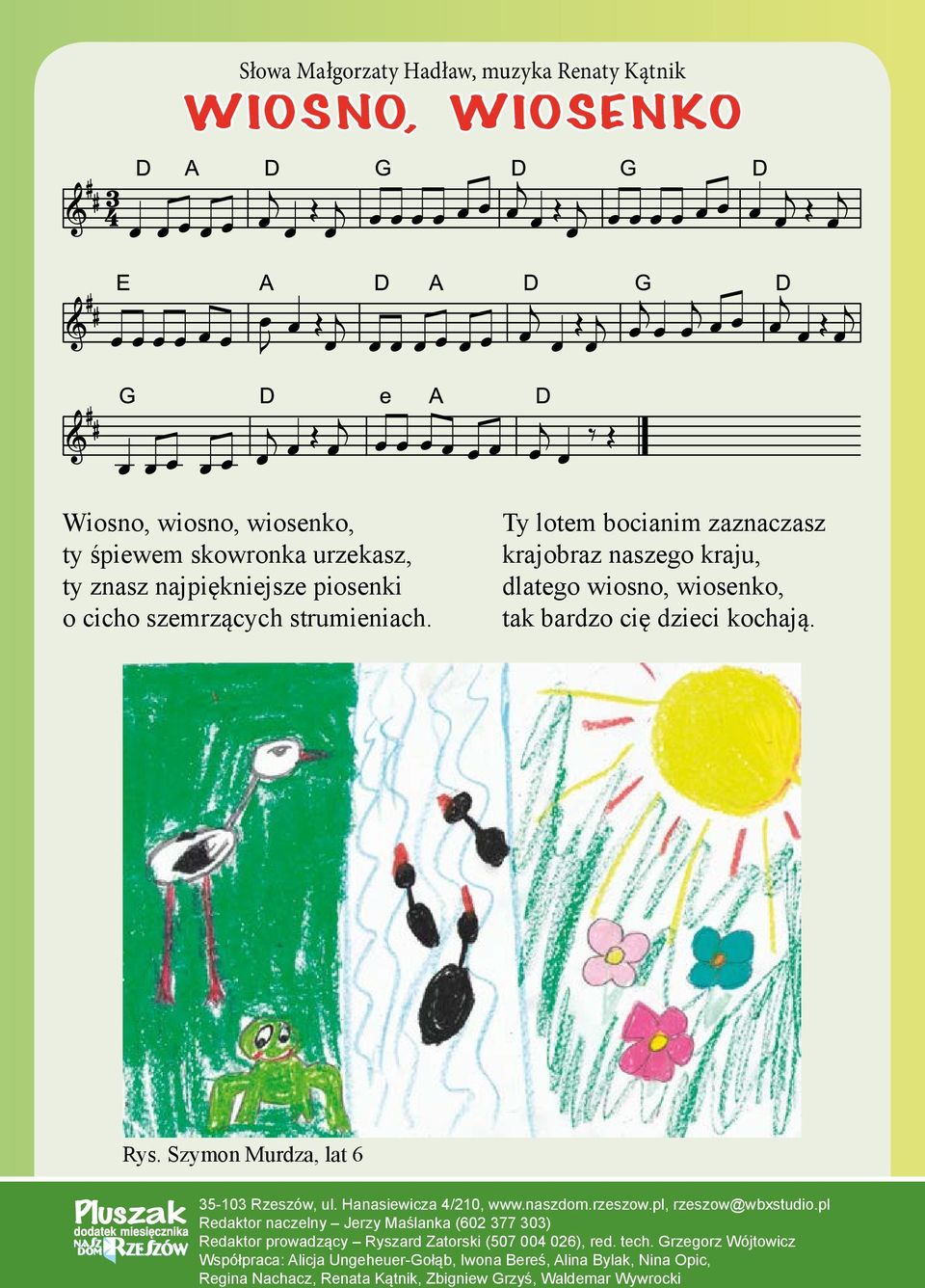 Szymon Murdza, lat 6 35-103 Rzeszów, ul. Hanasiewicza 4/210, www.naszdom.rzeszow.pl, rzeszow@wbxstudio.