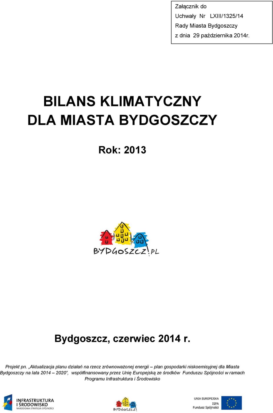 Aktualizacja planu działań na rzecz zrównoważonej energii plan gospodarki niskoemisyjnej dla Miasta