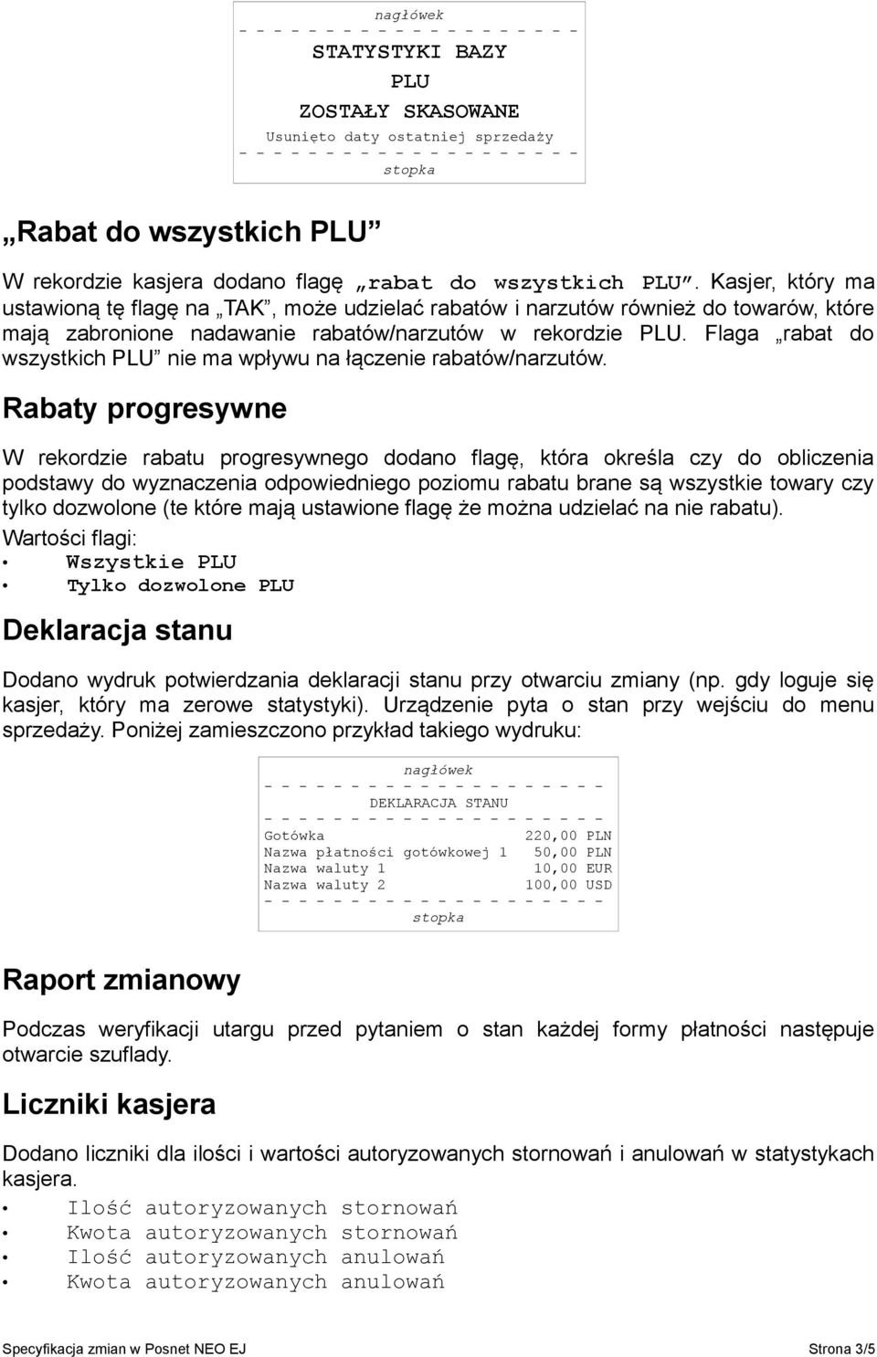 Flaga rabat do wszystkich PLU nie ma wpływu na łączenie rabatów/narzutów.