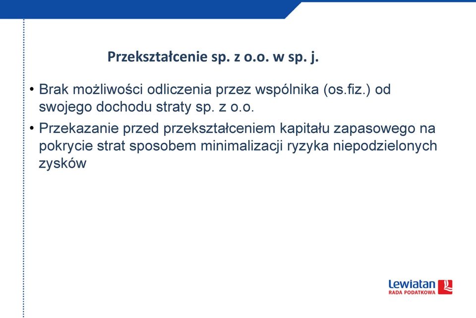 ) od swojego dochodu straty sp. z o.o. Przekazanie przed