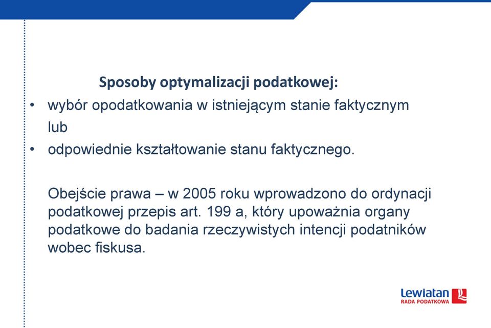 Obejście prawa w 2005 roku wprowadzono do ordynacji podatkowej przepis art.