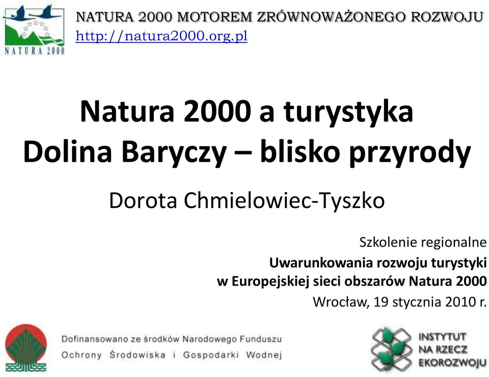 Chmielowiec-Tyszko Szkolenie regionalne Uwarunkowania rozwoju