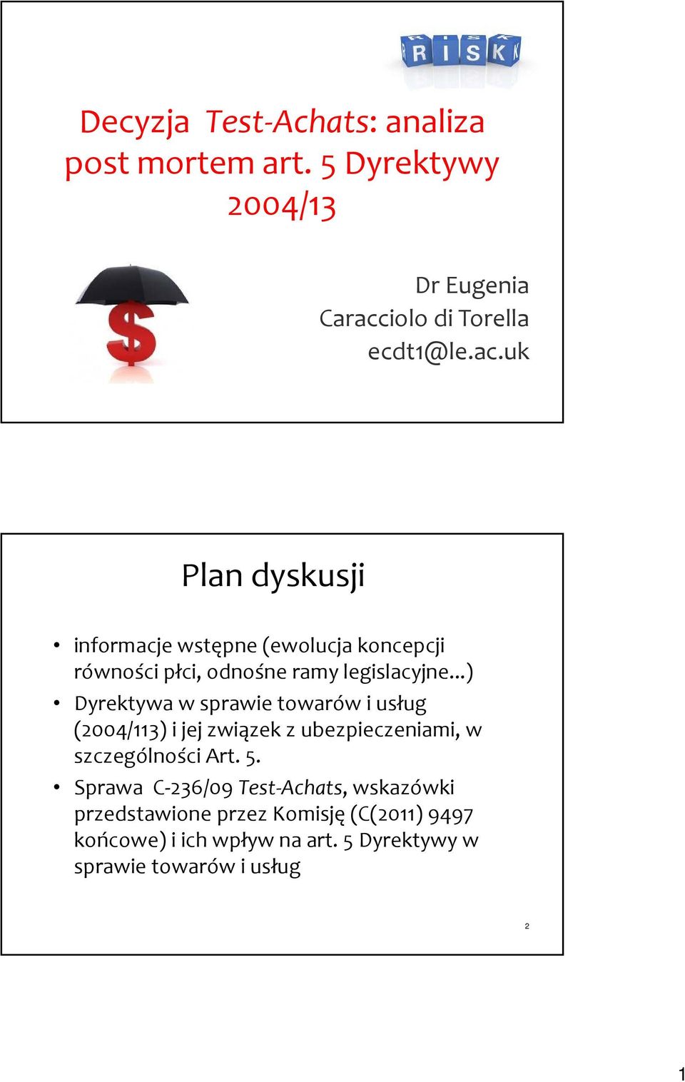 uk Plan dyskusji informacje wstępne (ewolucja koncepcji równości płci, odnośne ramy legislacyjne.