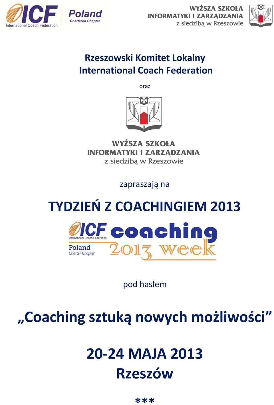 Z COACHINGIEM 2013 pod hasłem Coaching