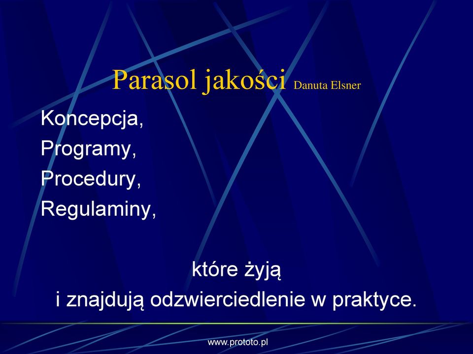 jakości Danuta Elsner które