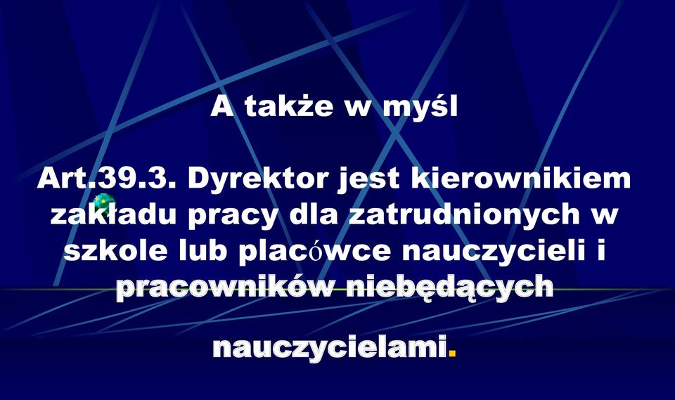 pracy dla zatrudnionych w szkole lub
