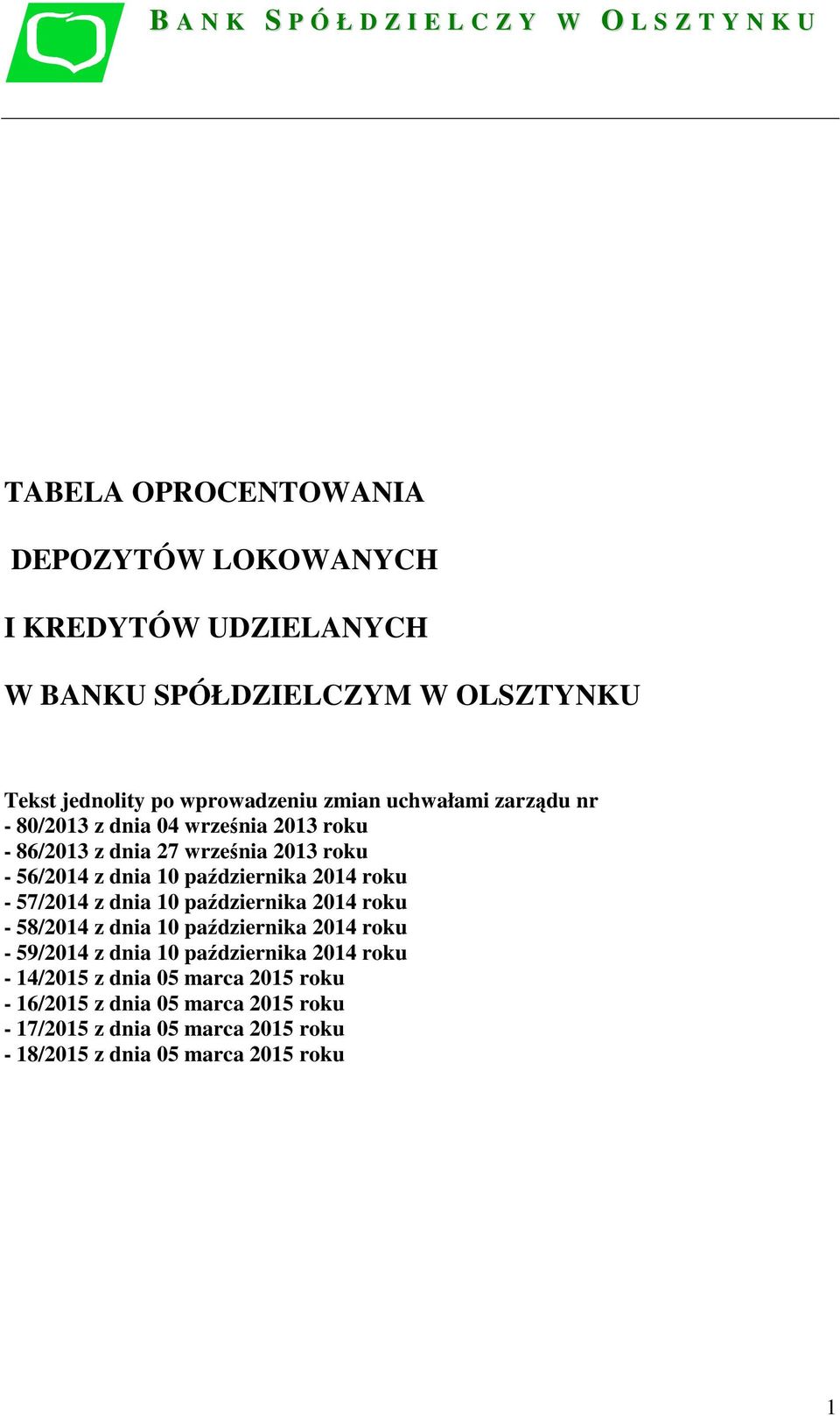 2014 roku 57/2014 z dnia 10 października 2014 roku 58/2014 z dnia 10 października 2014 roku 59/2014 z dnia 10 października 2014 roku