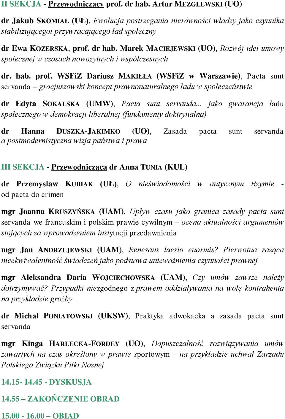 Marek MACIEJEWSKI (UO), Rozwój idei umowy społecznej w czasach nowożytnych i współczesnych dr. hab. prof.