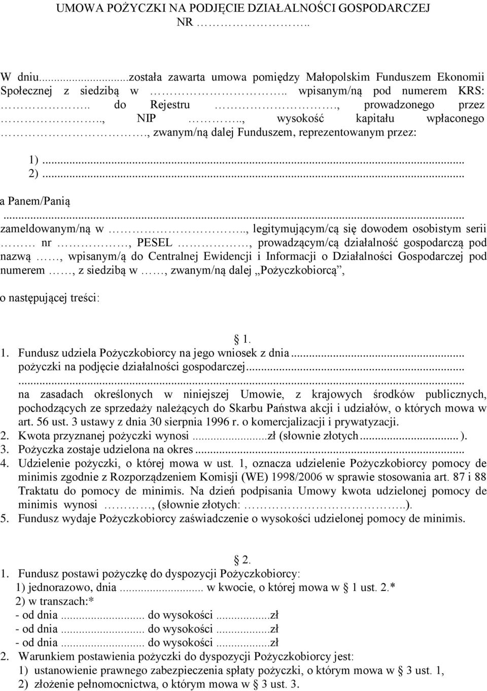 ., legitymującym/cą się dowodem osobistym serii nr, PESEL, prowadzącym/cą działalność gospodarczą pod nazwą, wpisanym/ą do Centralnej Ewidencji i Informacji o Działalności Gospodarczej pod numerem, z