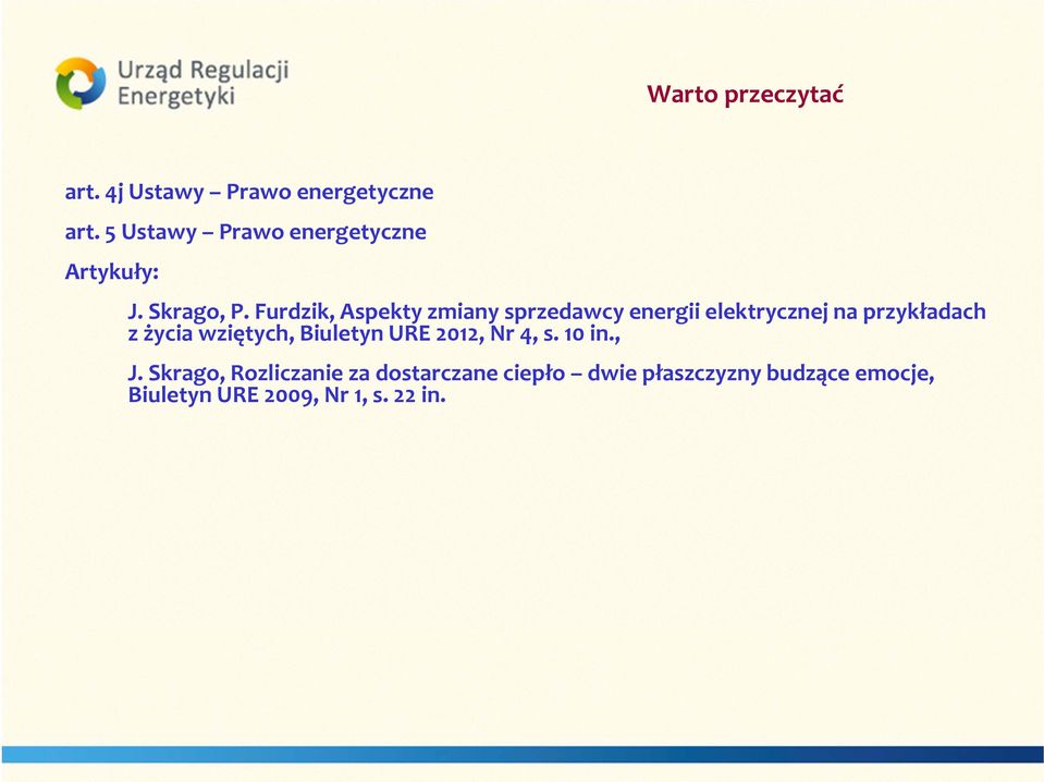 Furdzik, Aspekty zmiany sprzedawcy energii elektrycznej na przykładach z życia