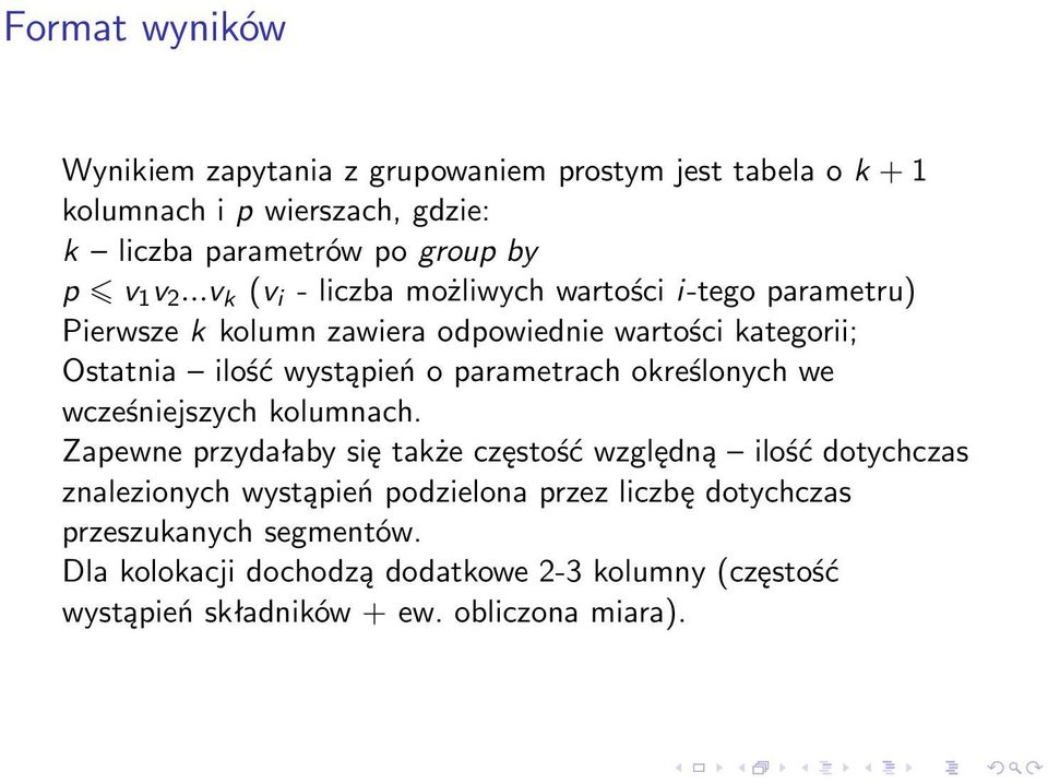 parametrach określonych we wcześniejszych kolumnach.