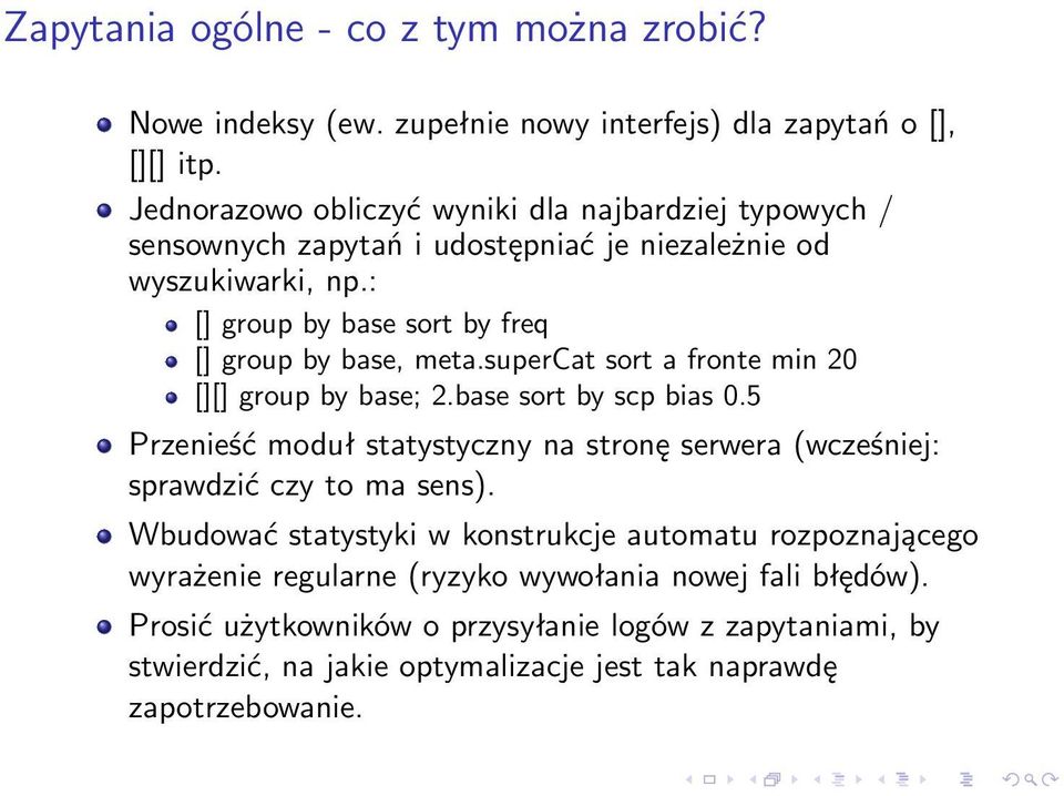 : [] group by base sort by freq [] group by base, meta.supercat sort a fronte min 20 [][] group by base; 2.base sort by scp bias 0.