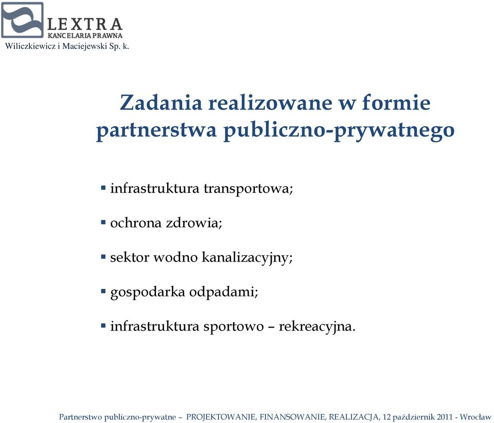 transportowa; ochrona zdrowia; sektor wodno