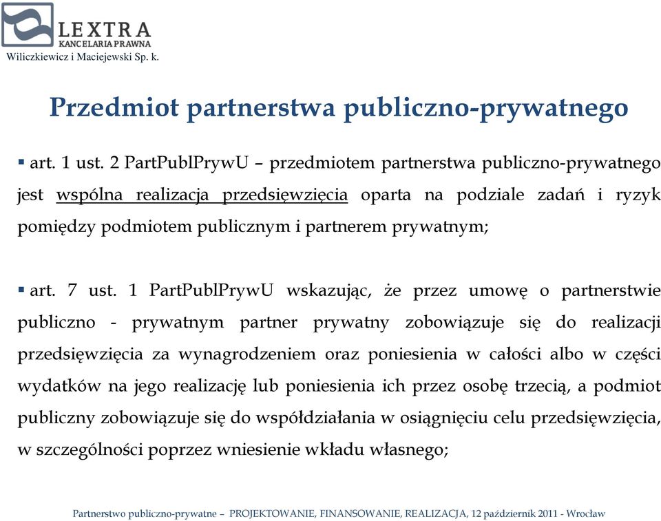 partnerem prywatnym; art. 7 ust.