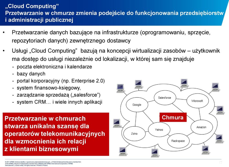 poczta elektroniczna i kalendarze - bazy danych - portal korporacyjny (np. Enterprise 2.
