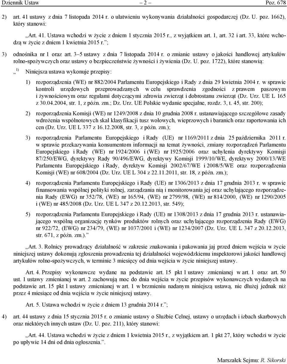 o zmianie ustawy o jakości handlowej artykułów rolno-spożywczych oraz ustawy o bezpieczeństwie żywności i żywienia (Dz. U. poz.