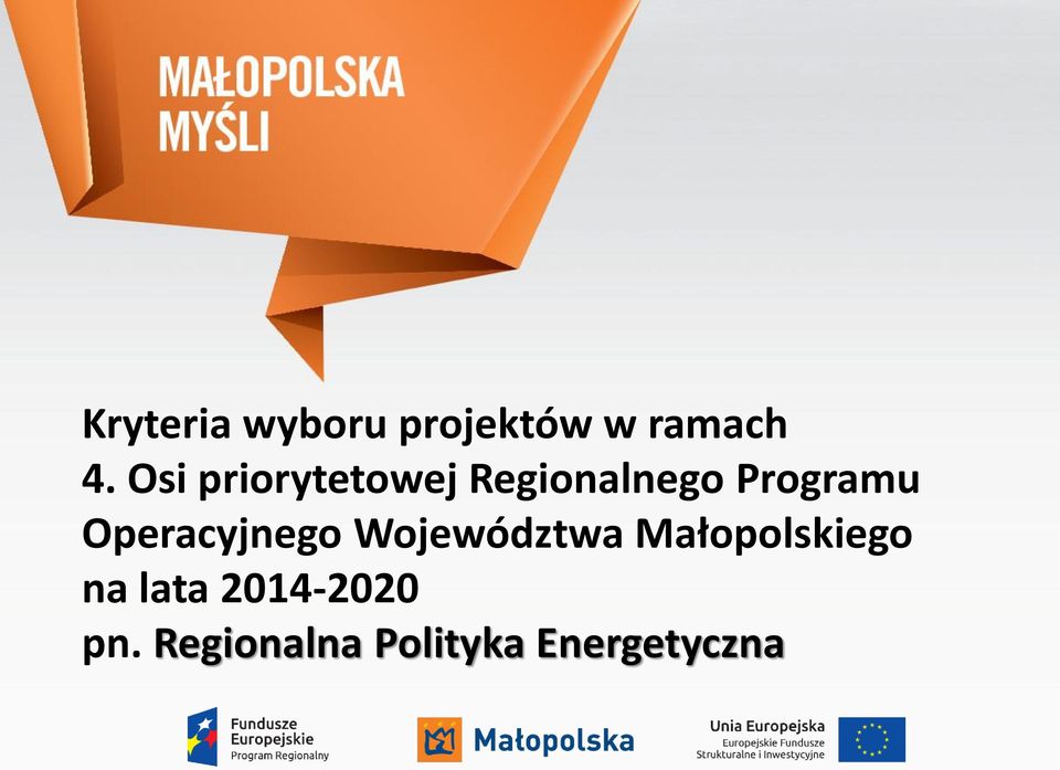 Operacyjnego Województwa Małopolskiego na