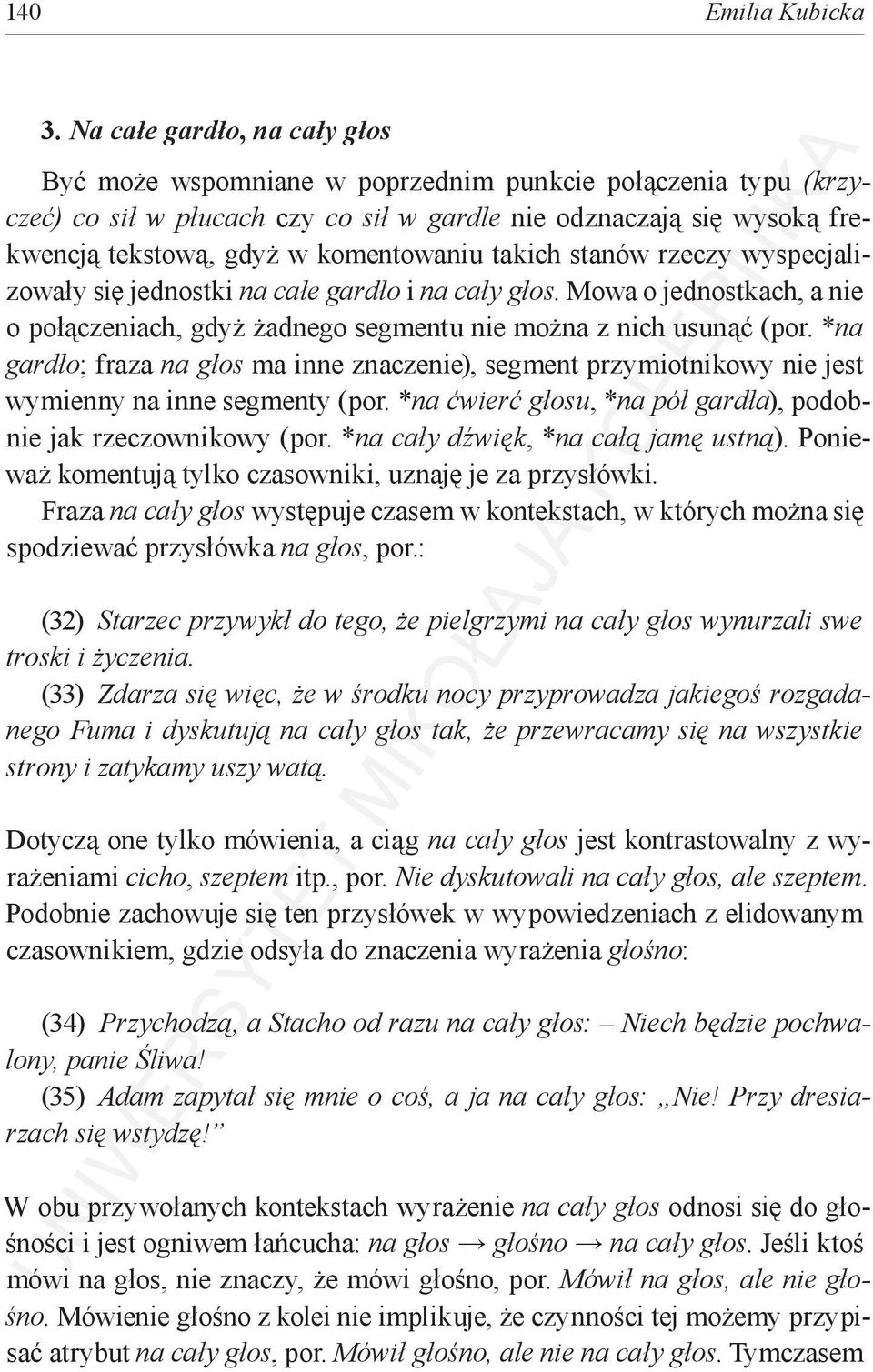 komentowaniu takich stanów rzeczy wyspecjalizowały się jednostki na całe gardło i na cały głos. Mowa o jednostkach, a nie o połączeniach, gdyż żadnego segmentu nie można z nich usunąć (por.