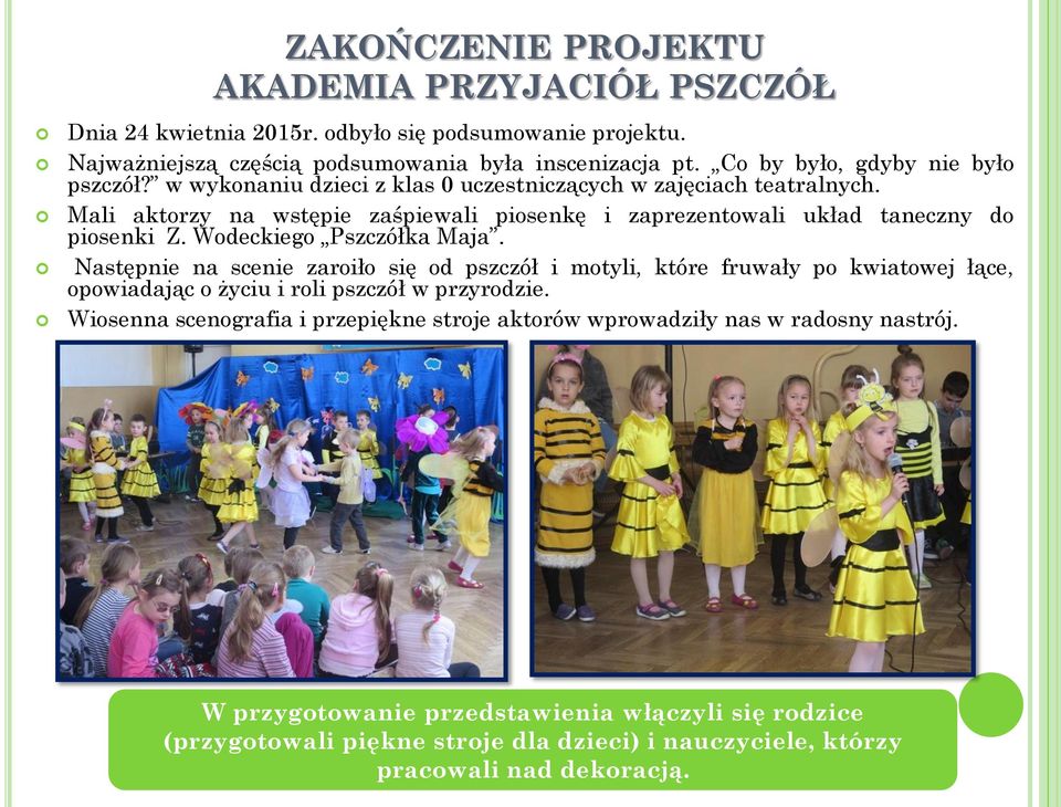 Wodeckiego Pszczółka Maja.