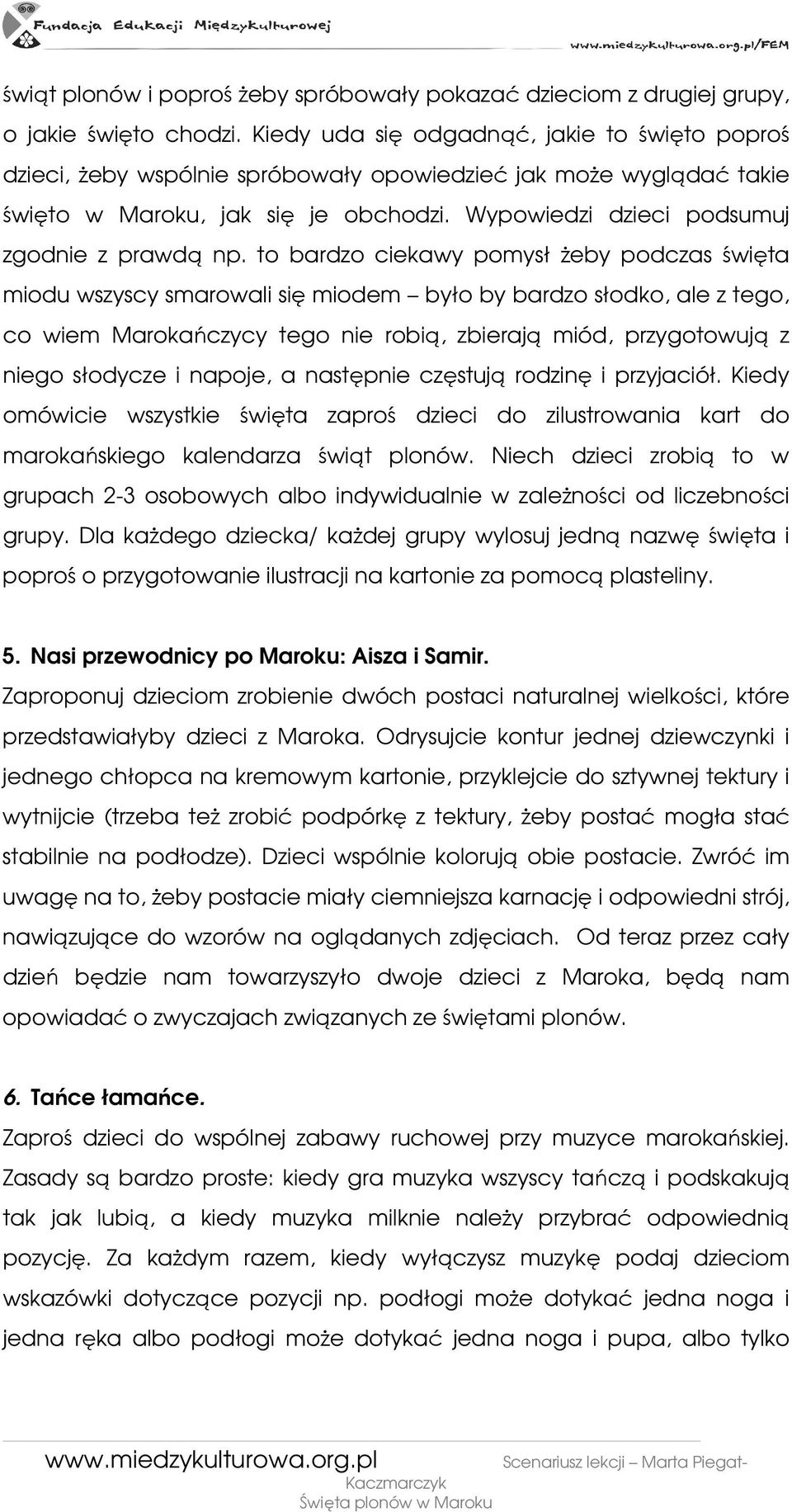 Wypowiedzi dzieci podsumuj zgodnie z prawdą np.