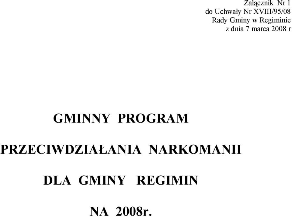 dnia 7 marca 2008 r GMINNY PROGRAM