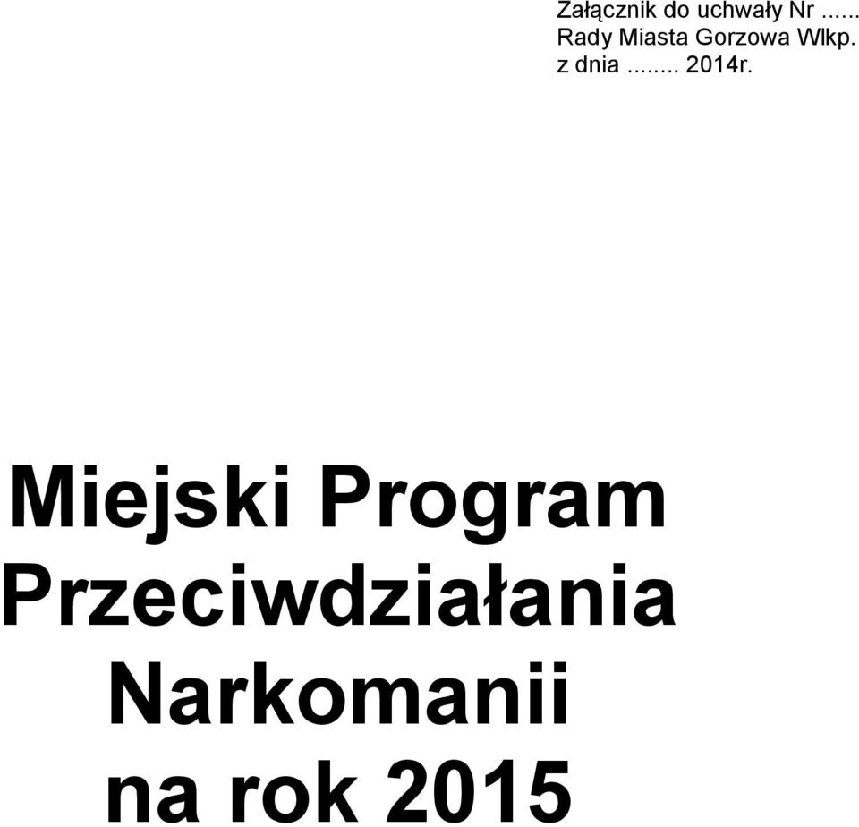 z dnia... 2014r.