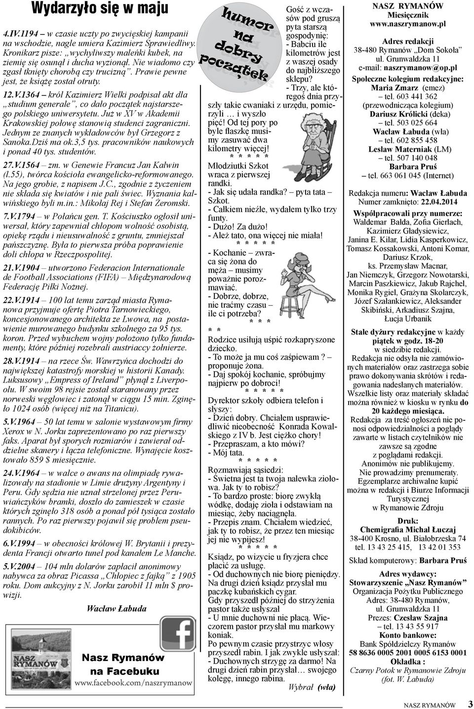 cj wiary katolikw. Kolorytu kosztem zrobi tzw. szybkie due pienidze to Paczkw z czeskim Jawornikiem. Druyna z 17.20 Randka w ciemno. Sesja nerww