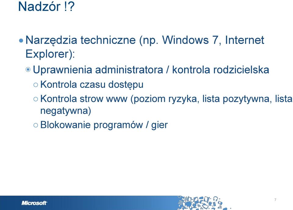 kontrola rodzicielska Kontrola czasu dostępu Kontrola strow