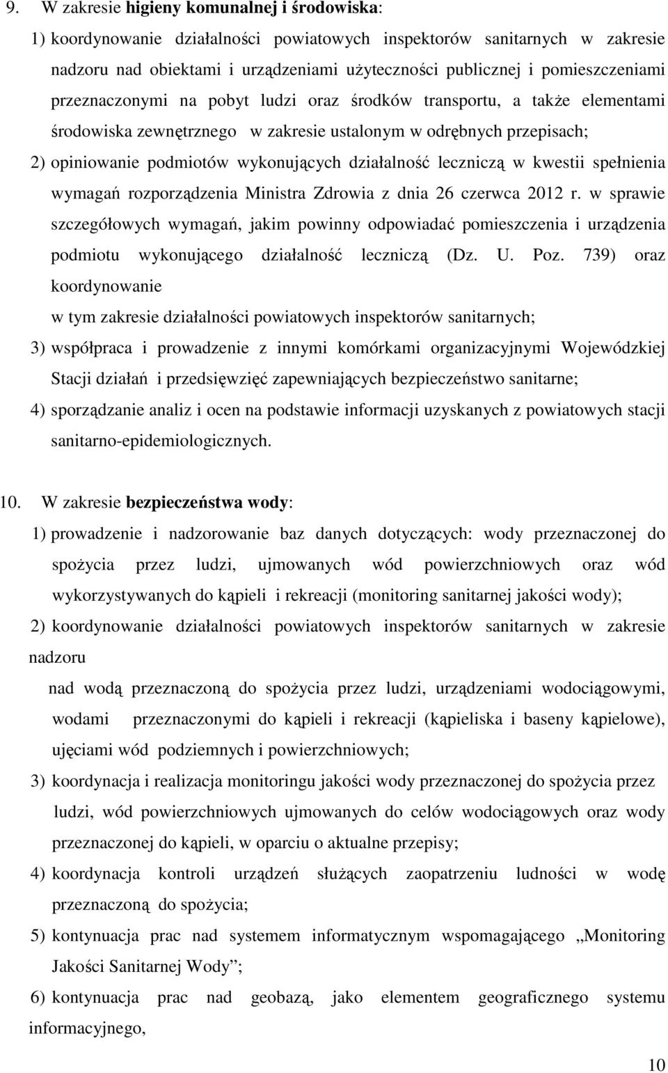 działalność leczniczą w kwestii spełnienia wymagań rozporządzenia Ministra Zdrowia z dnia 26 czerwca 2012 r.