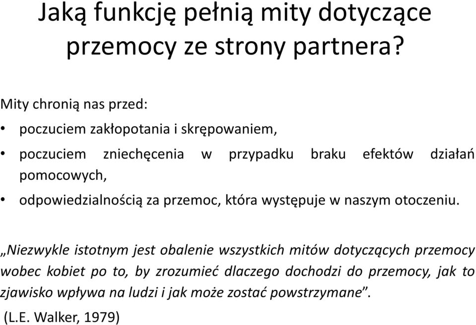 pomocowych, odpowiedzialnością za przemoc, która występuje w naszym otoczeniu.
