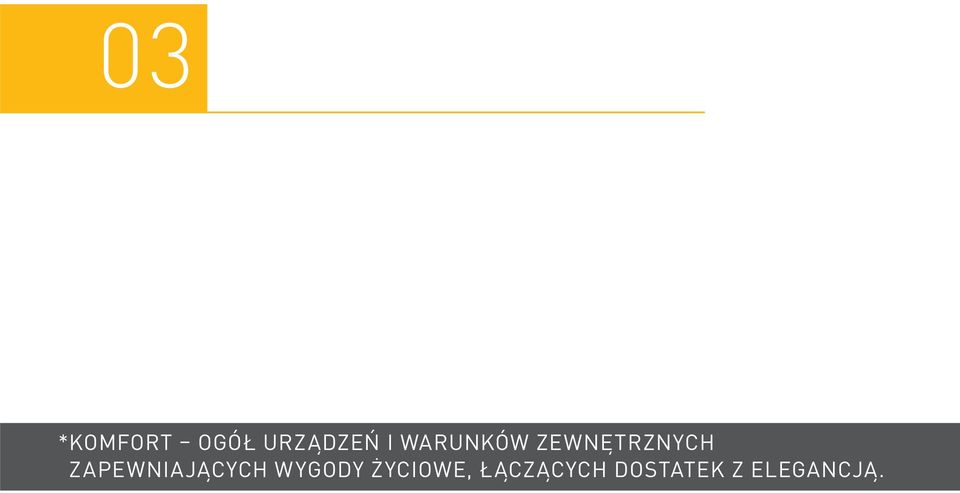 TO MIŁE UCZUCIE, GDY WSZYSTKO DZIAŁA TAK, JAK POWINNO I NIE SPRAWIA ŻADNYCH PROBLEMÓW.