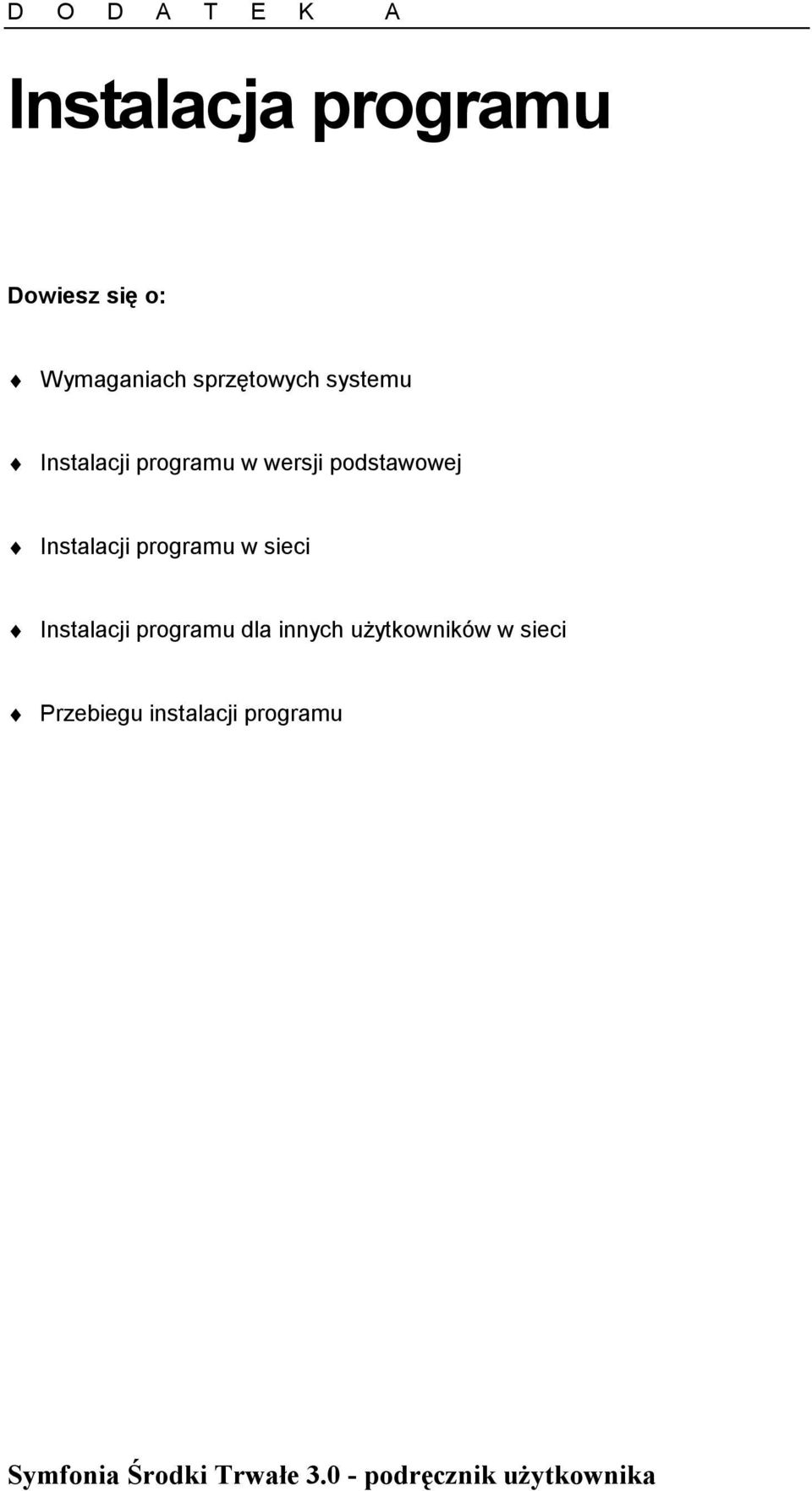 wersji podstawowej Instalacji programu w sieci Instalacji