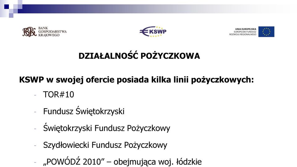 Świętokrzyski - Świętokrzyski Fundusz Pożyczkowy -