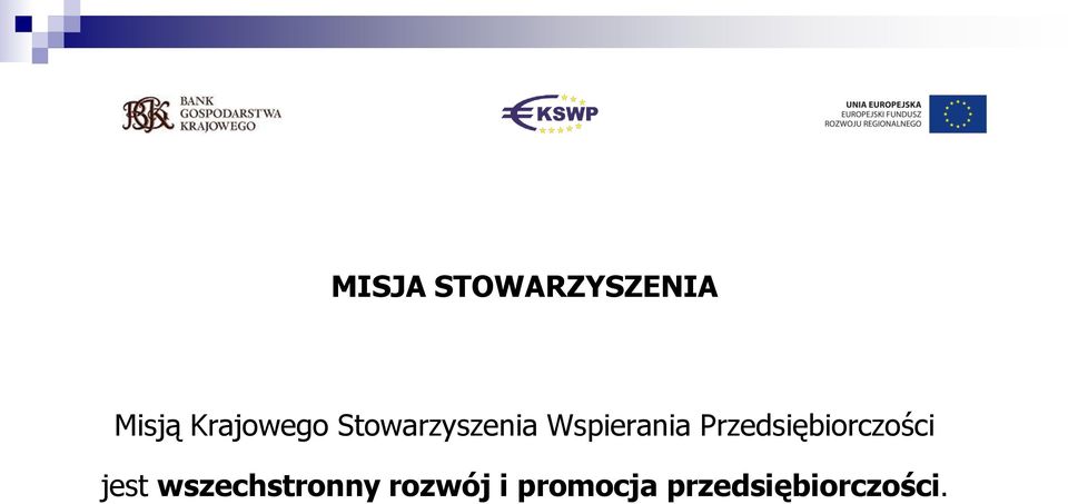 Wspierania Przedsiębiorczości jest