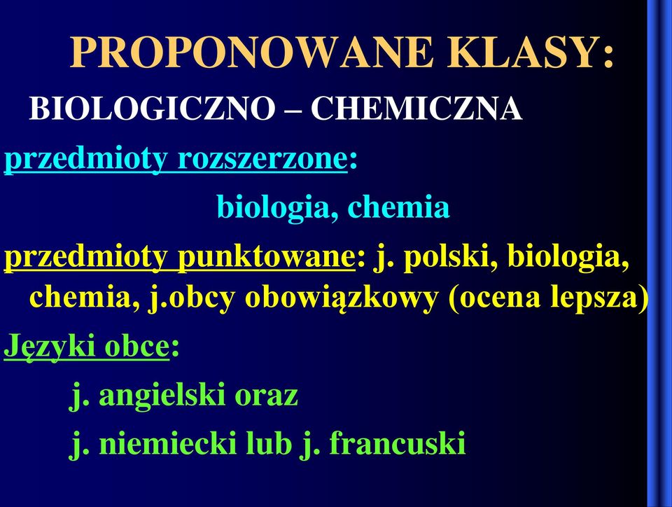 polski, biologia, chemia, j.