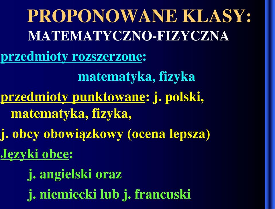 polski, matematyka, fizyka, j.