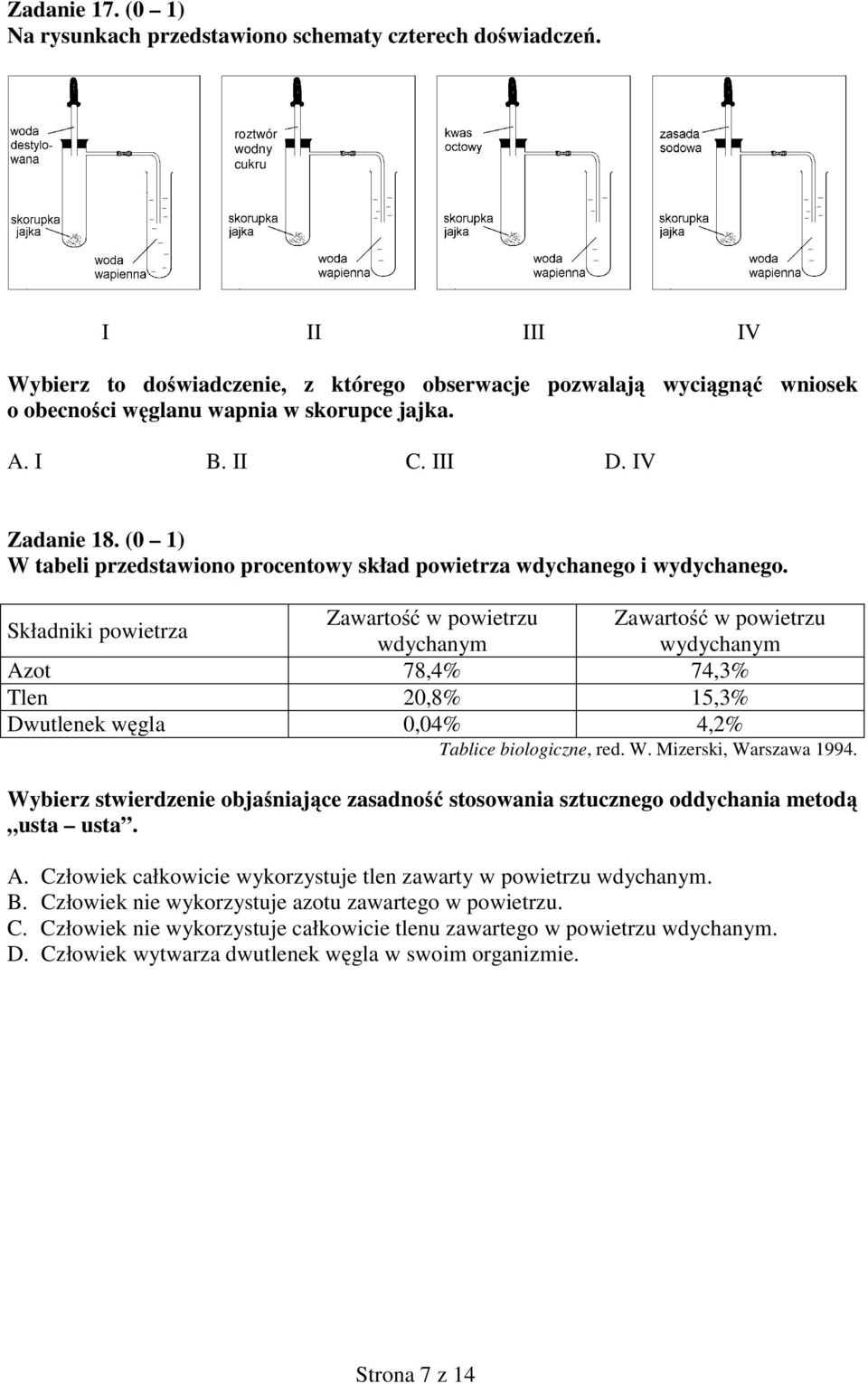 (0 1) W tabeli przedtawiono procentowy kład powietrza wdychanego i wydychanego.