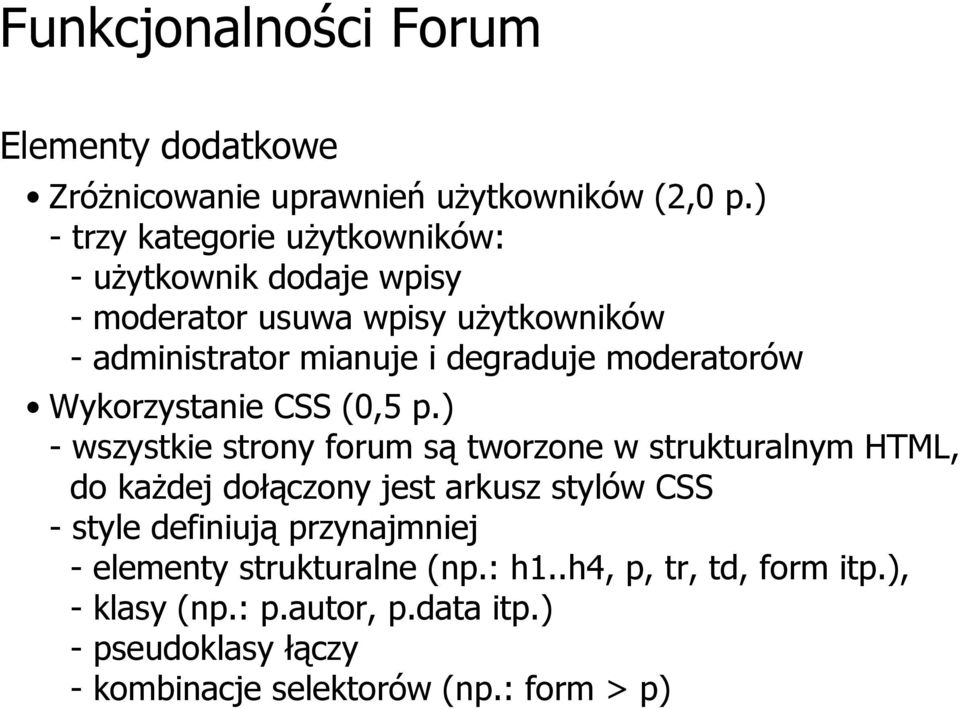 moderatorów Wykorzystanie CSS (0,5 p.