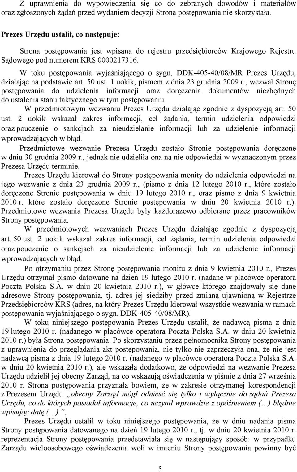 DDK-405-40/08/MR Prezes Urzędu, działając na podstawie art. 50 ust. 1 uokik, pismem z dnia 23 grudnia 2009 r.