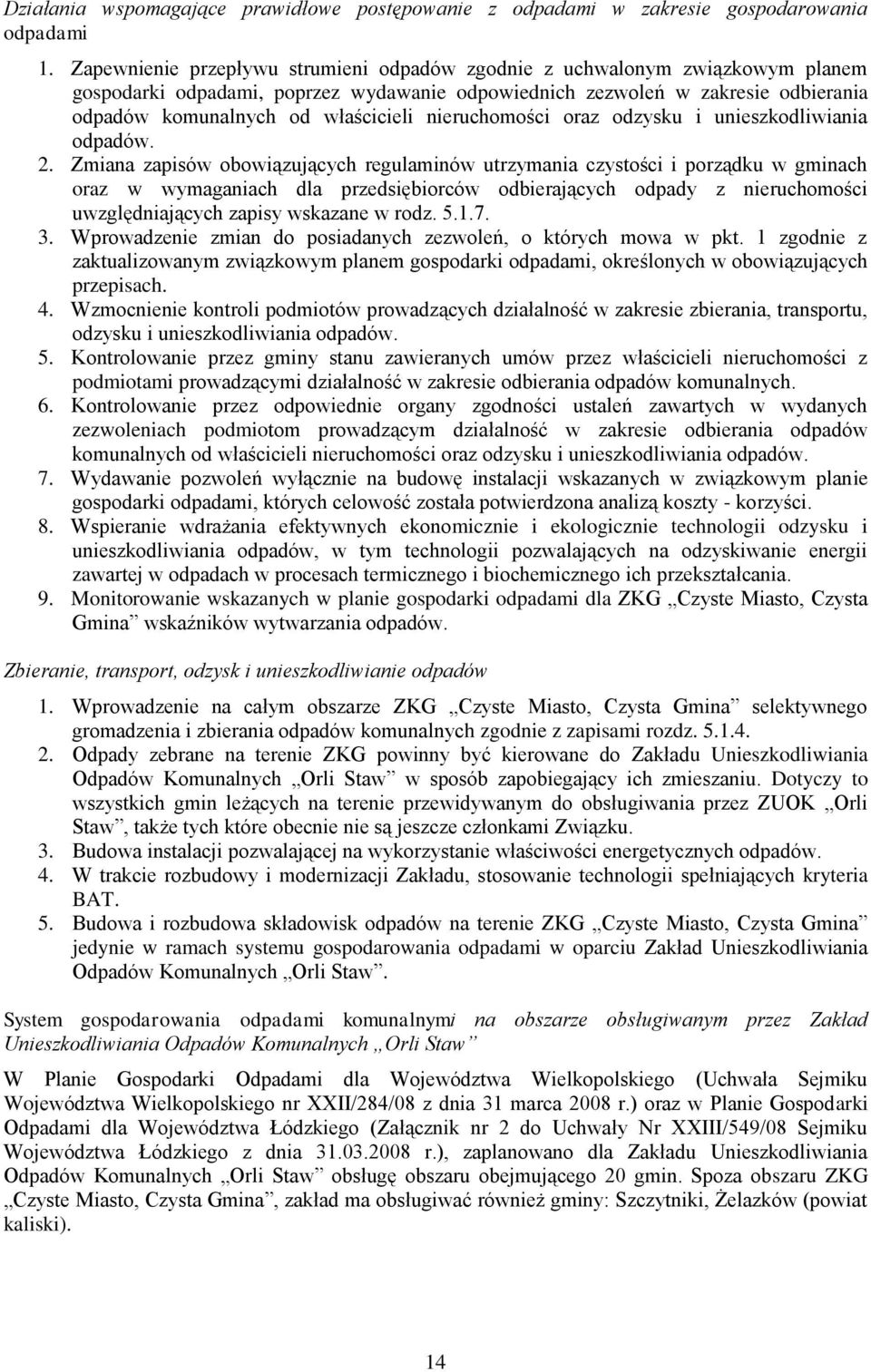 nieruchomości oraz odzysku i unieszkodliwiania odpadów. 2.