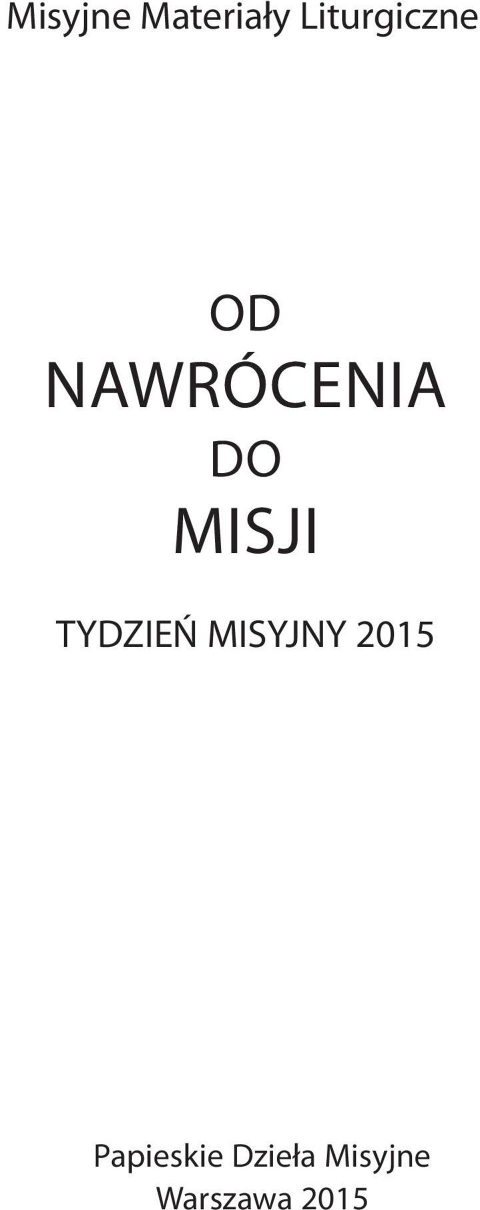 DO MISJI TYDZIEŃ MISYJNY