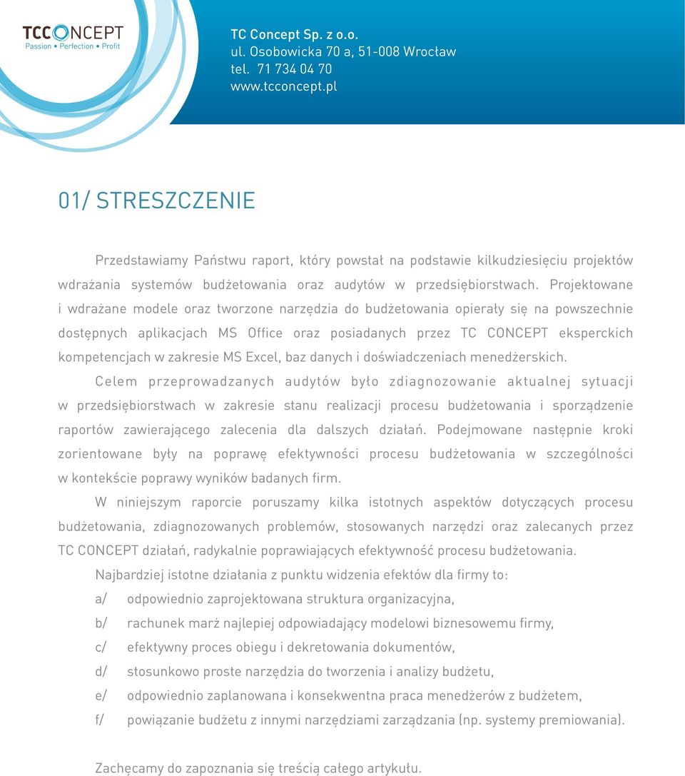 zakresie MS Excel, baz danych i doświadczeniach menedżerskich.
