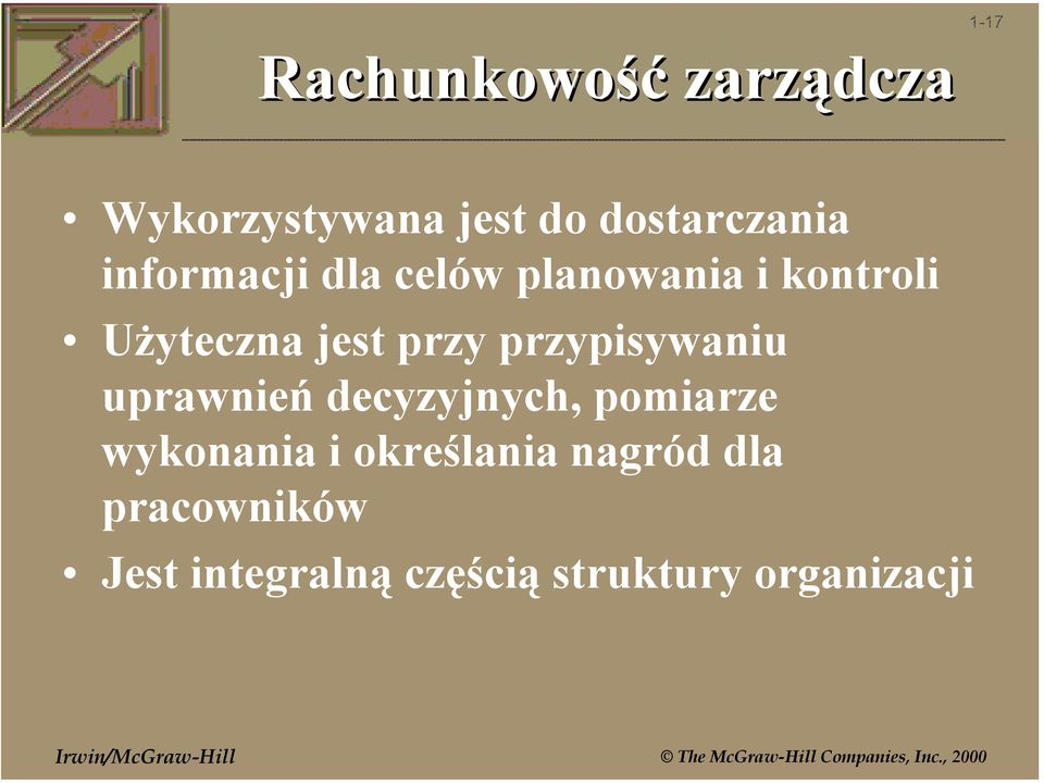 przypisywaniu uprawnień decyzyjnych, pomiarze wykonania i