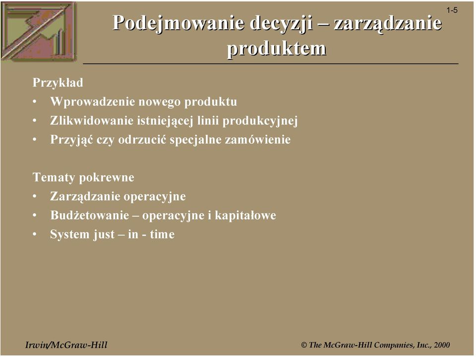 produkcyjnej Przyjąć czy odrzucić specjalne zamówienie Tematy