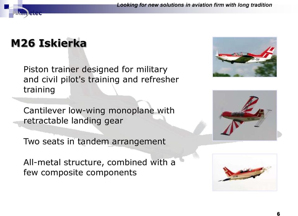 training Cantilever low-wing monoplane with retractable landing gear Two seats