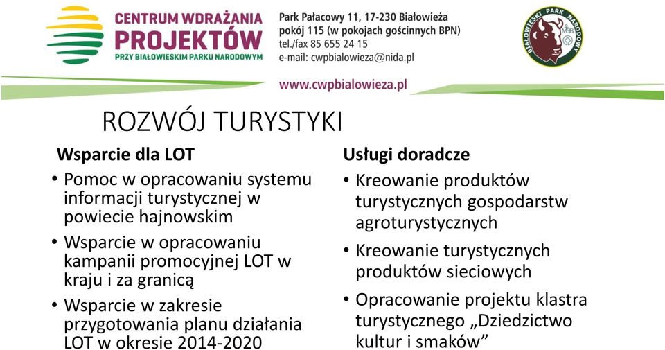 działania LOT w okresie 2014-2020 Usługi doradcze Kreowanie produktów turystycznych gospodarstw