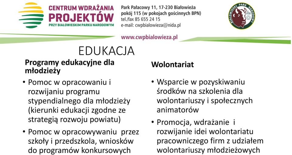 do programów konkursowych Wolontariat Wsparcie w pozyskiwaniu środków na szkolenia dla wolontariuszy i społecznych