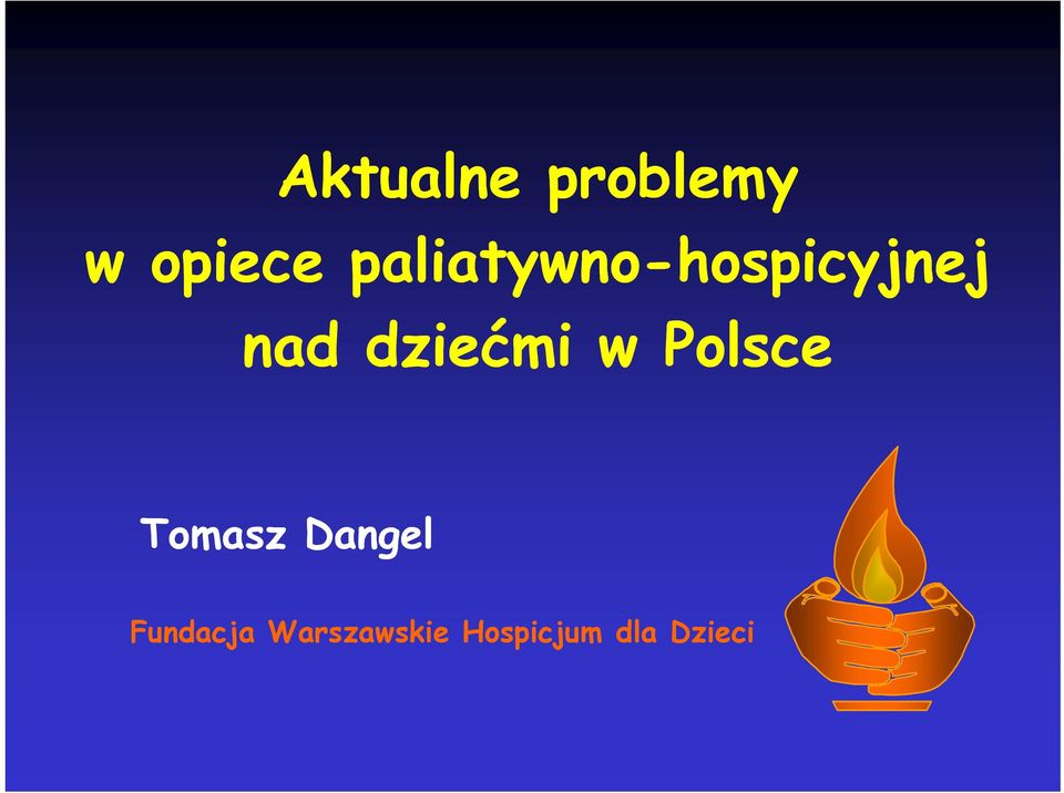 dziećmi w Polsce Tomasz Dangel