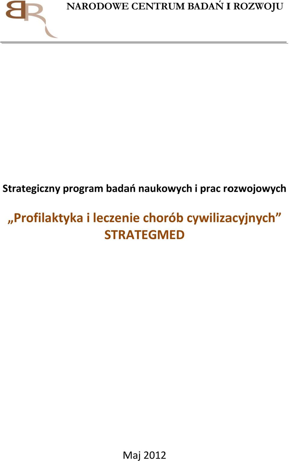 prac rozwojowych Profilaktyka i