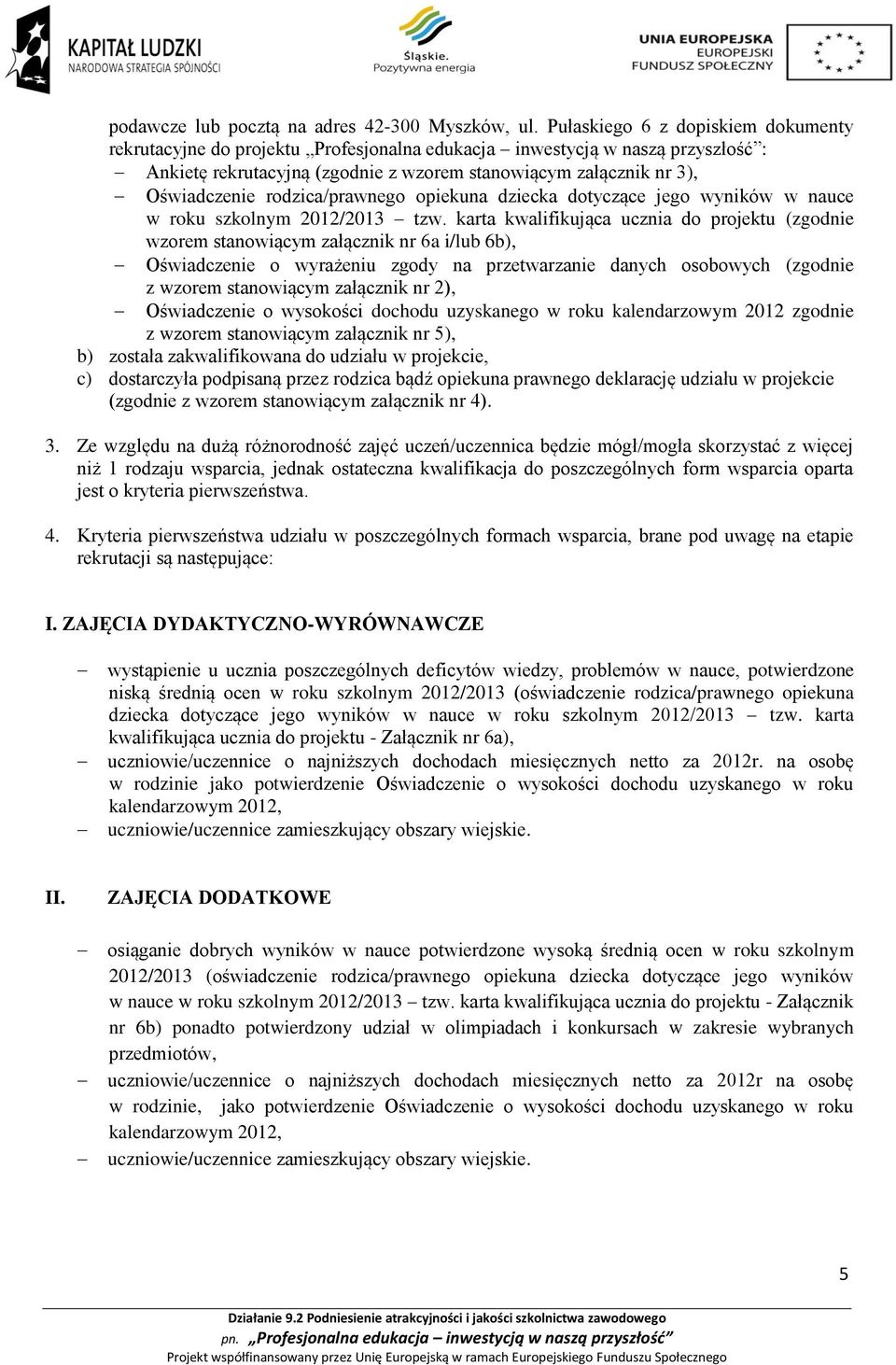rodzica/prawnego opiekuna dziecka dotyczące jego wyników w nauce w roku szkolnym 2012/2013 tzw.